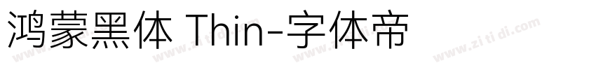 鸿蒙黑体 Thin字体转换